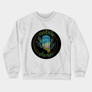 Witchy Puns - Witch Please Crewneck Sweatshirt